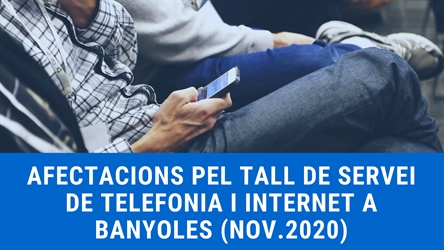 Avís a les persones afectades pel recent tall de subministrament de telefonia i internet a Banyoles